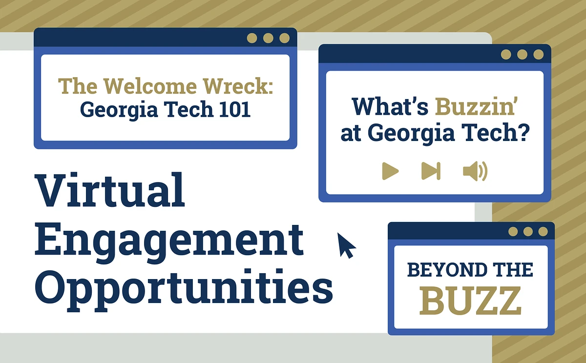 The image promotes virtual engagement opportunities at Georgia Tech, featuring titles like "The Welcome Wreck: Georgia Tech 101," "What's Buzzin' at Georgia Tech?" and "Beyond the Buzz."
