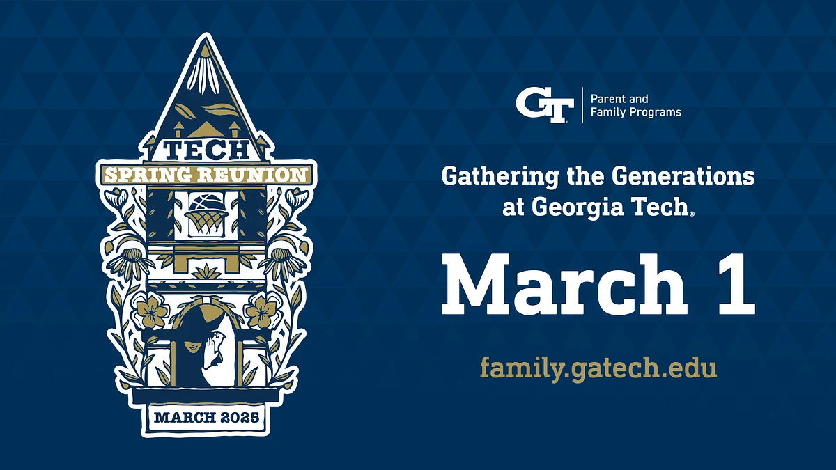 The image promotes the Georgia Tech Spring Reunion on March 1, 2025, organized by the Parent and Family Programs, with a decorative illustration and website link.